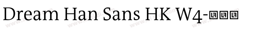 Dream Han Sans HK W4字体转换